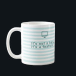 Es ist kein Fehler, es ist ein Feature. Tasse<br><div class="desc">Ehrliche Programmierer-Tasse.</div>