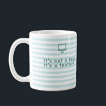 Es ist kein Fehler, es ist ein Feature. Tasse<br><div class="desc">Ehrliche Programmierer-Tasse.</div>