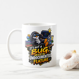 Es ist kein Fehler, es ist eine Funktion Software Kaffeetasse
