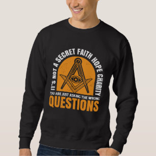 Es ist kein Geheimnis Freimaurer-Meisterquadrat un Sweatshirt