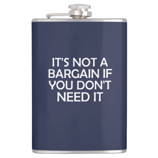 Es ist kein Geschäft, wenn du es nicht brauchst Flachmann (Vorderseite)