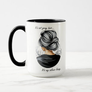 Es ist kein graues Haar. Das ist mein Silberstreif Tasse