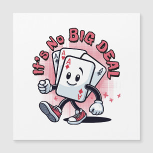 Es ist kein großer Deal Magnetkarte