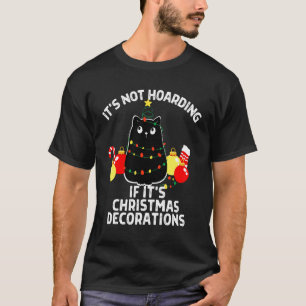Es ist kein Hamstern, wenn es Weihnachtsdekoration T-Shirt