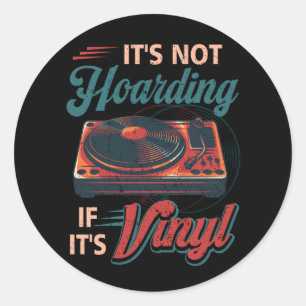 Es ist kein Horten, wenn es Vinyl ist Vintage Viny Runder Aufkleber
