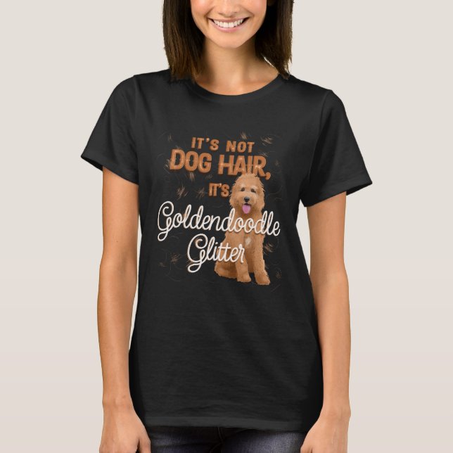 Es ist kein Hundehaar, es ist Goldendoodle-Glitzer T-Shirt (Vorderseite)