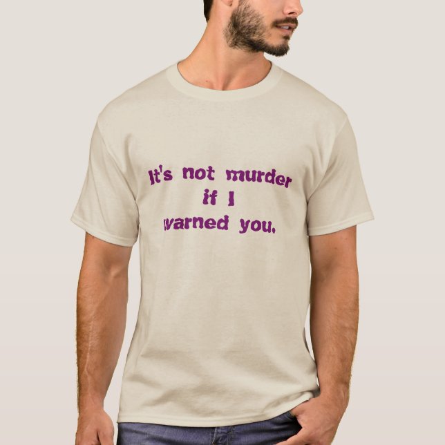 es ist kein Mord T-Shirt (Vorderseite)