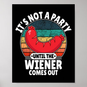 Es ist kein Party, bis der Weiner sonnig wird Poster