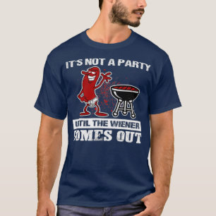 Es ist kein Party, bis die Dackel heiß wird T-Shirt