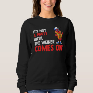 Es ist kein Party bis die Dackel kommt Hot Dog Sweatshirt