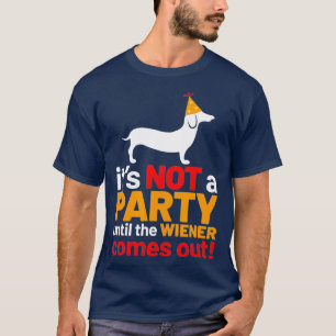 Es ist kein Party bis die Dackel kommt Hund T-Shirt