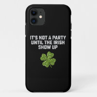 Es ist kein Party, bis die Iren auftauchen