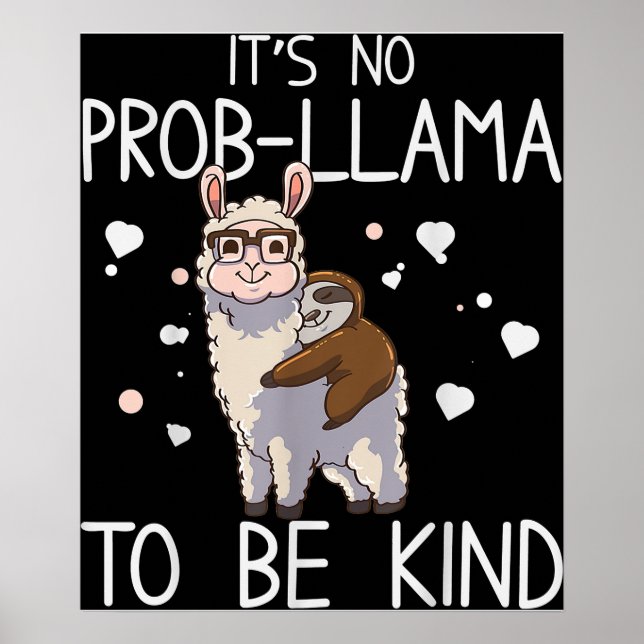 Es ist kein Prob-Lama, nett zu sein Poster (Vorne)