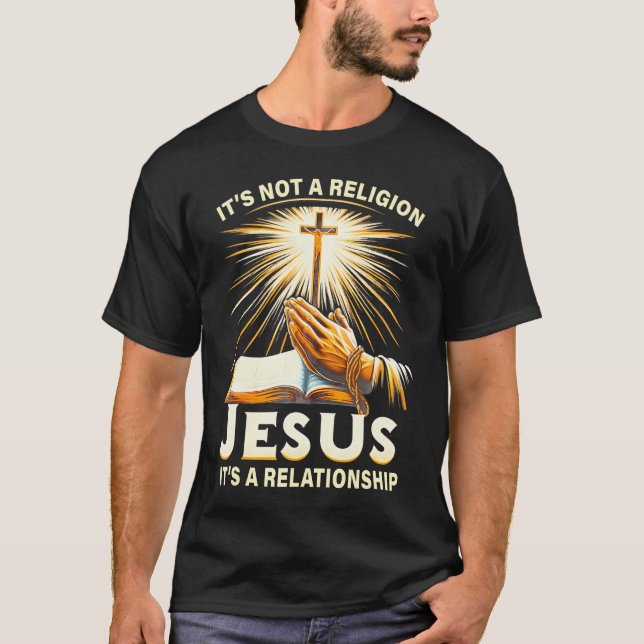 Es ist kein religiöser Jesus, es ist eine Beziehun T-Shirt (Vorderseite)