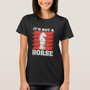 Es ist kein Schach Springer Schachspieler T-Shirt