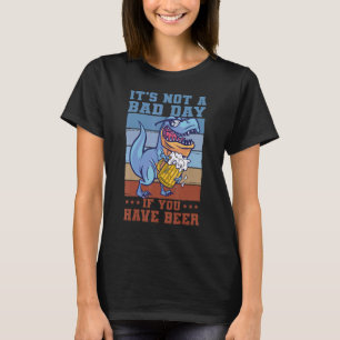 Es ist kein schlechter Tag, wenn Sie Sprichwort tr T-Shirt