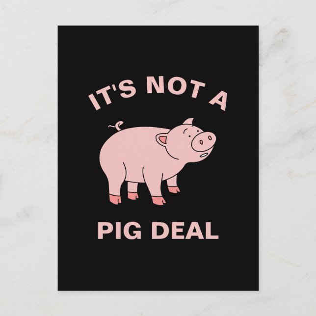 Es ist kein Schweinefleisch-Deal Funny Farm Animal Postkarte (Vorderseite)