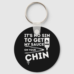 Es ist kein Sin, meine Sauce Funny Grillen Smoker  Schlüsselanhänger