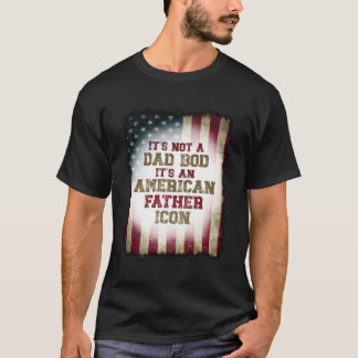 Es ist kein Vater-Bod-amerikanisches Vater-Symbol T-Shirt