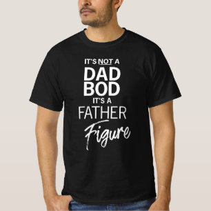 Es ist kein Vater-BOD, es ist ein Vater Abbildung T-Shirt