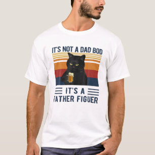 Es ist kein Vater-Bod, es ist Vater Papa Black Cat T-Shirt