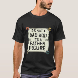 Es ist kein Vater-Bod-Funny-Vatertag T-Shirt