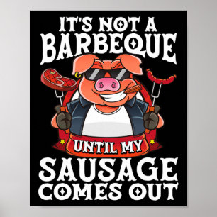 Es ist keine Barbe, bis meine Wurst Spaß macht Poster