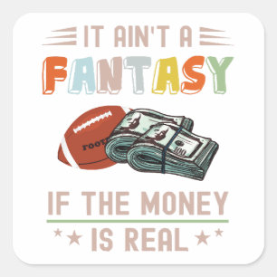 Es ist keine Fantasie, ob das Geld echt ist Quadratischer Aufkleber