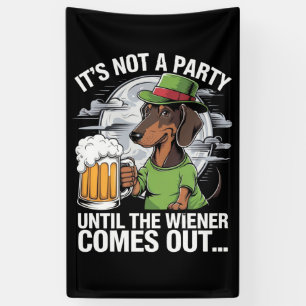 Es ist keine Party, bis Dachshund Irish Beer Wiene Banner