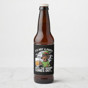 Es ist keine Party, bis Dachshund Irish Beer Wiene Bierflaschenetikett