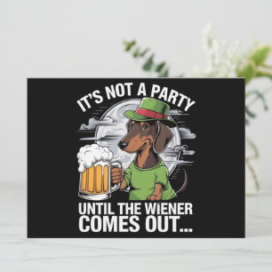 Es ist keine Party, bis Dachshund Irish Beer Wiene Einladung