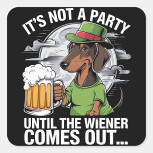 Es ist keine Party, bis Dachshund Irish Beer Wiene Quadratischer Aufkleber