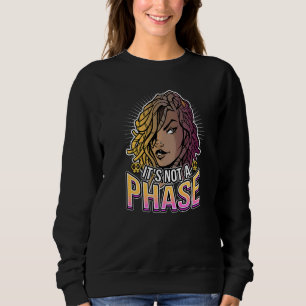 Es ist keine Phase-Lesbianlove Femme Lgbt Sweatshirt