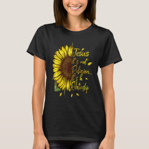 Es ist keine Religion. Es ist eine Beziehung zwisc T-Shirt