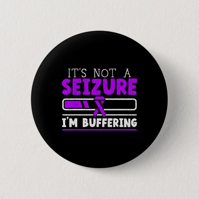 Es ist keine Seizure, die ich mir Epilepsie Awaren Button (Vorderseite)