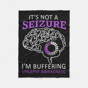 Es ist keine Seizure, die ich mir Epilepsie Awaren Fleecedecke