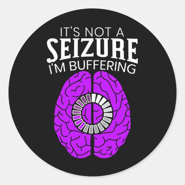 Es ist keine Seizure, die ich mir Epilepsie Awaren Runder Aufkleber (Vorderseite)