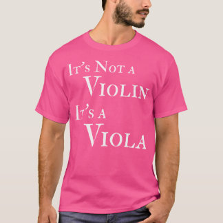 Es ist keine Violine, sondern ein Viola Funny Orch T-Shirt