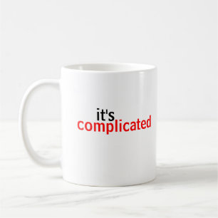 Es ist kompliziertes Minimalistischer Text Typogra Tasse