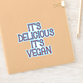 Es ist köstlich, Vegan Aufkleber