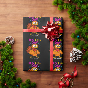 Es ist Leg Day Funny Turkey Erntedank Hoilday Geschenkpapier