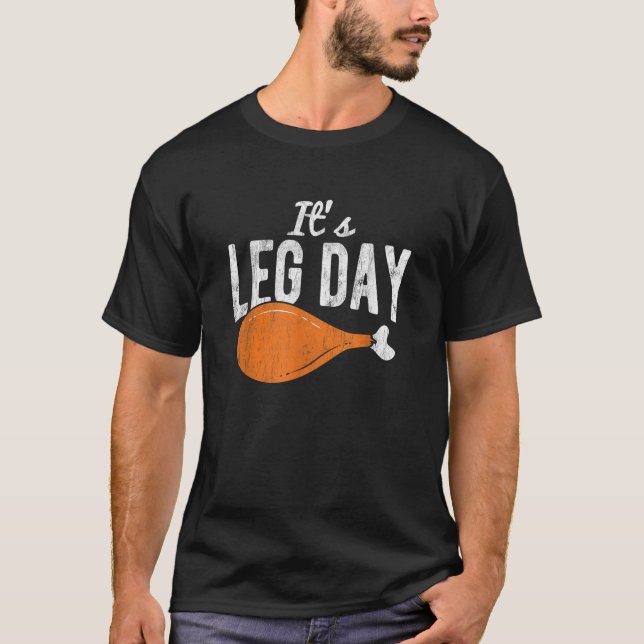 Es ist Leg Day Türkei Erntedank T-Shirt (Vorderseite)