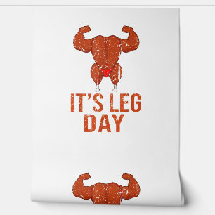 Es ist Leg Day Turkey Legs Pun Erntedank Gym Pun Tapete