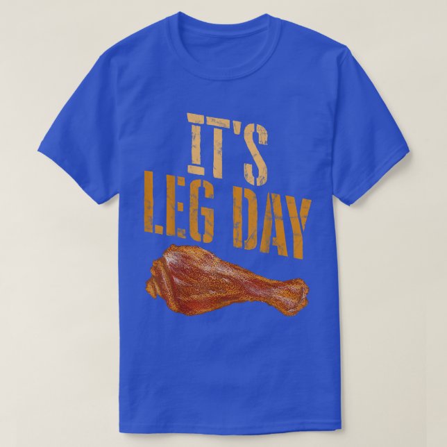 Es ist Leg Day Turkey Workout Gym  T-Shirt (Design vorne)
