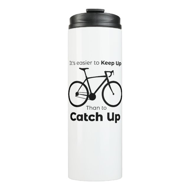 Es ist leichter, Behalten, als das Radfahren aufzu Thermosbecher (Vorderseite)