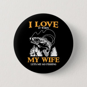 Es ist lustig, dass ich es Liebe, wenn meine Ehefr Button