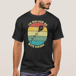 Es ist lustig, dass ich lieber fliegen würde T-Shirt