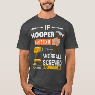 Es ist lustig, ob Hooper es nicht schafft, dass es T-Shirt