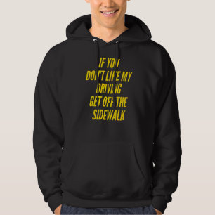 Es ist lustig, wenn du nicht willst, dass mein Aut Hoodie