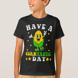 Es ist Mais, hab einen maisfantastischen Tag Lusti T-Shirt